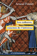 Cathares, ennemis de l'intérieur (Les)